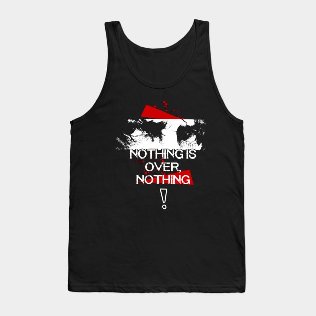 Rambo - Nothing is Over Tank Top by Quotes and Memes